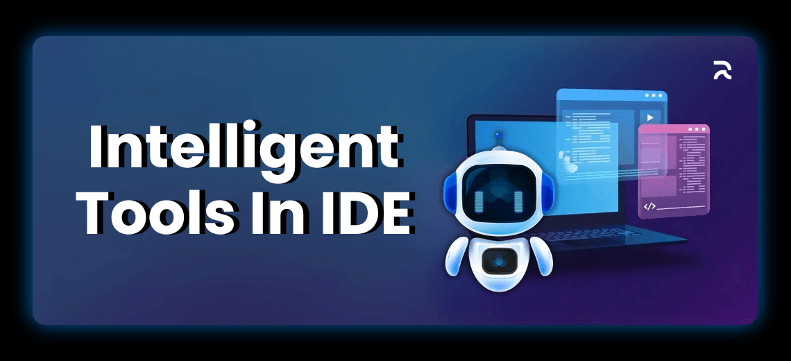 How Intelligent Tools Are Enhancing Developer Productivity